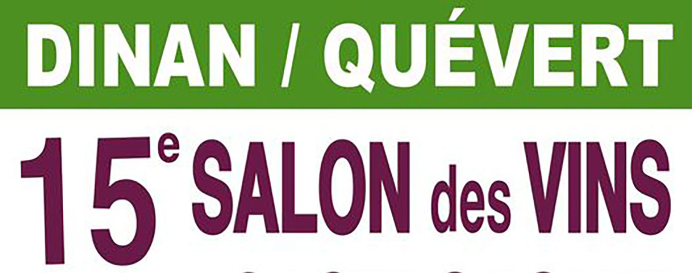 15ème Salon des vins de Dinan / Quévert